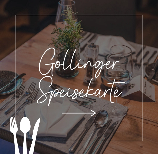 Gollinger Speisekarte auf einem Tisch mit gedecktem Besteck